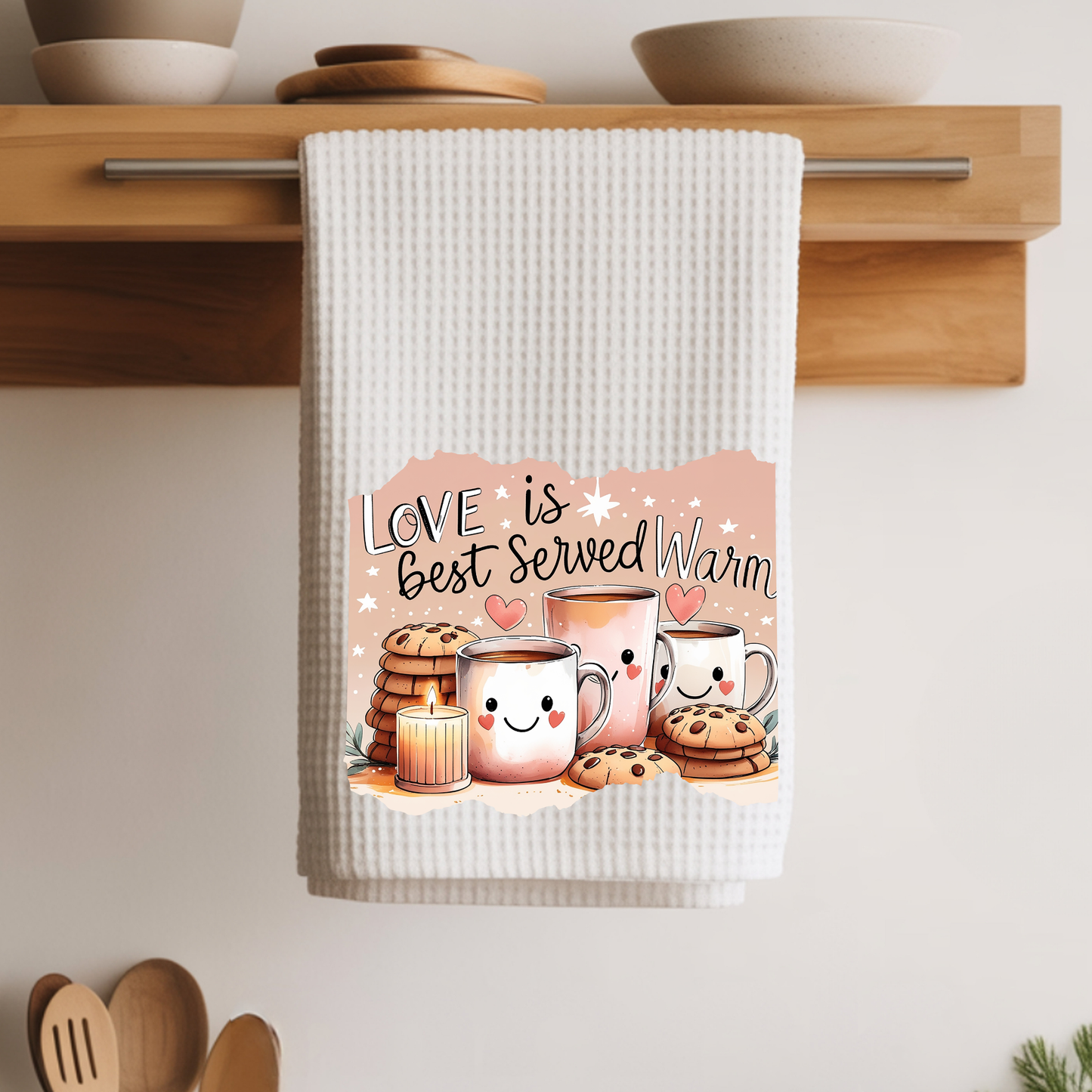 Love is Best Served Warm Kitchen Towel