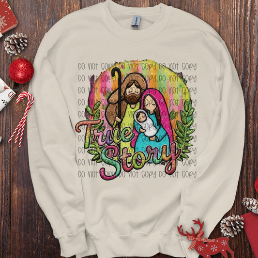 True Story Crewneck Sweeatshirt