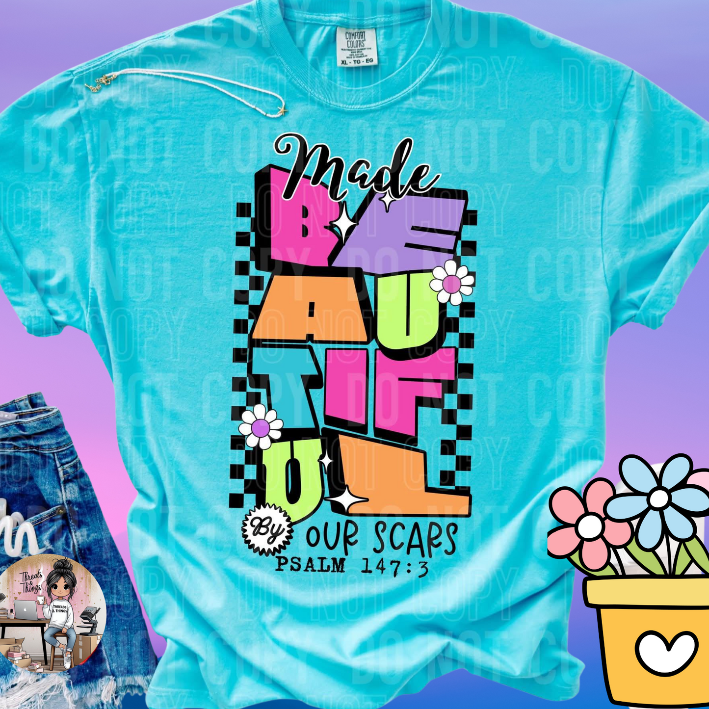 Made Beautiful by Our Scars DTF Tshirt