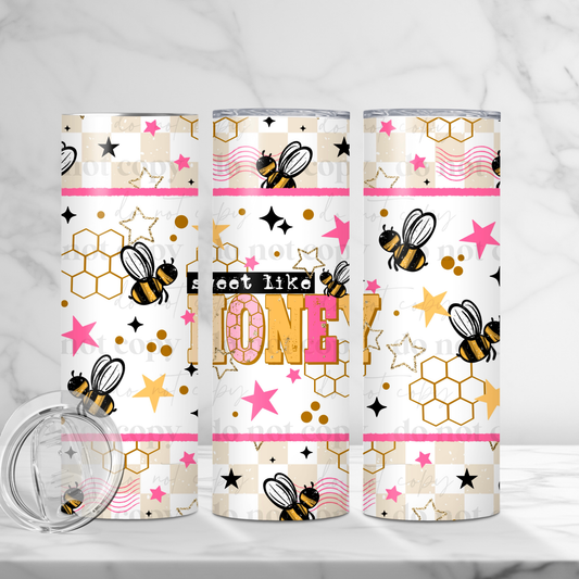 SWEET LIKE HONEY 20OZ SKINNY TUMBLER