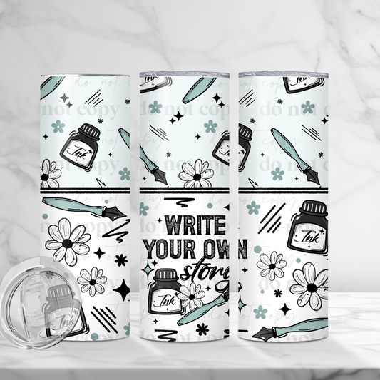 WRITE YOUR OWN STORY 20OZ SKINNY TUMBLER