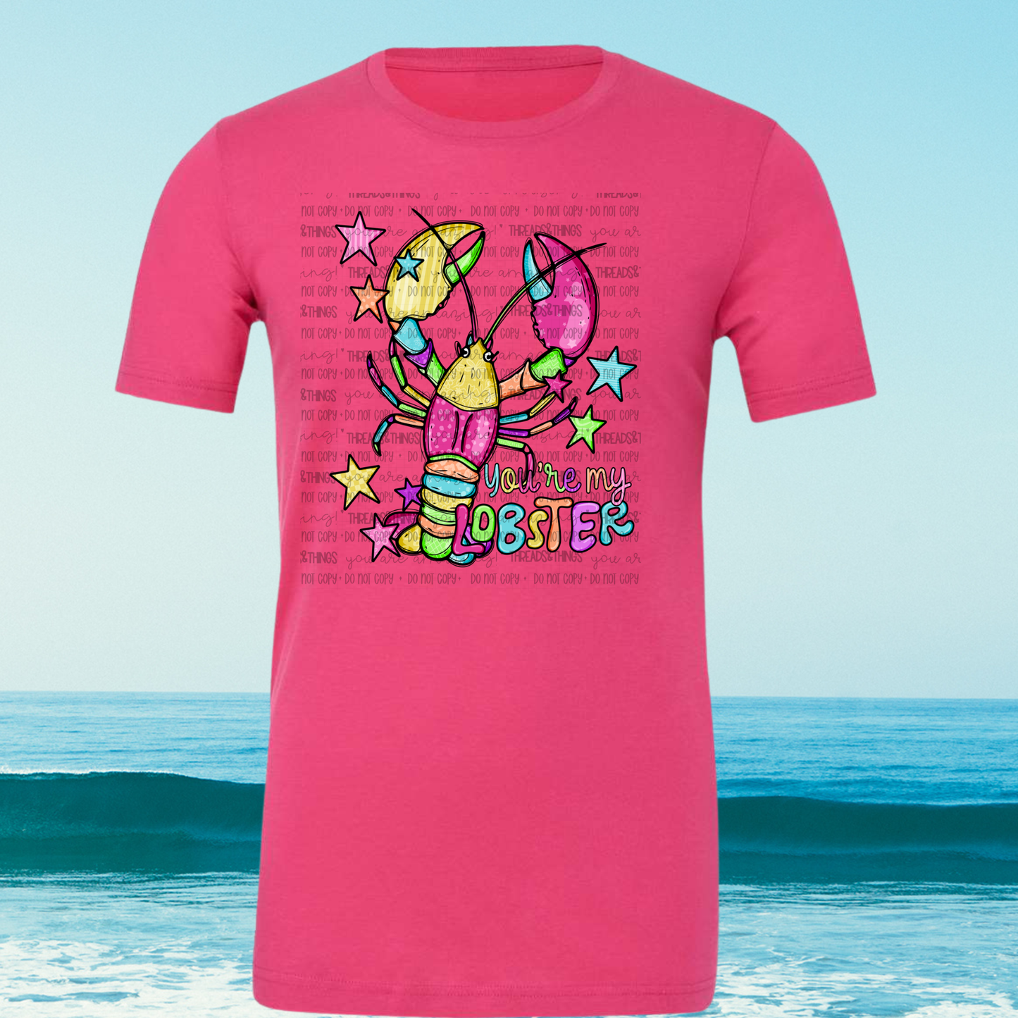 You're My Lobster DTF Tshirt