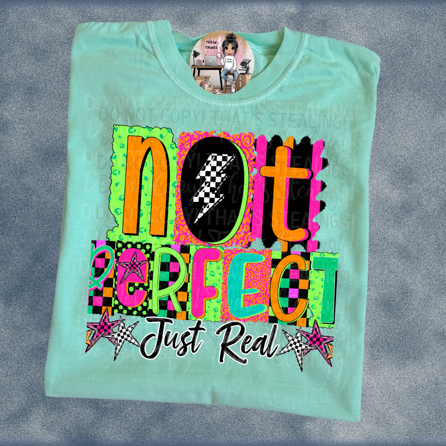 Not Perfect DTF Tshirt