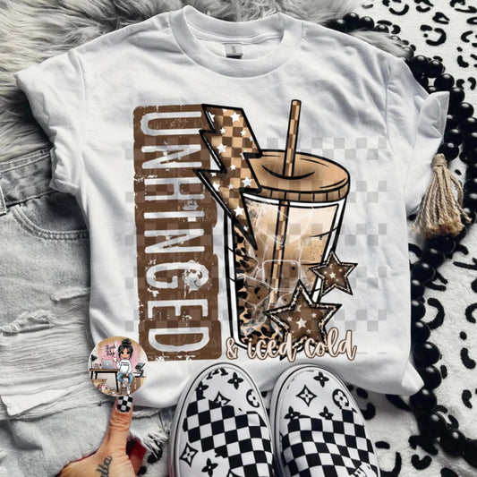 Unhinged and Iced Coffee Tshirt