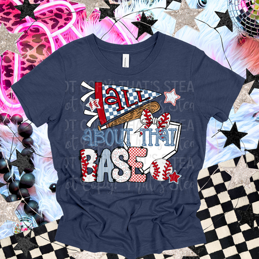 All About That Base DTF Tshirt