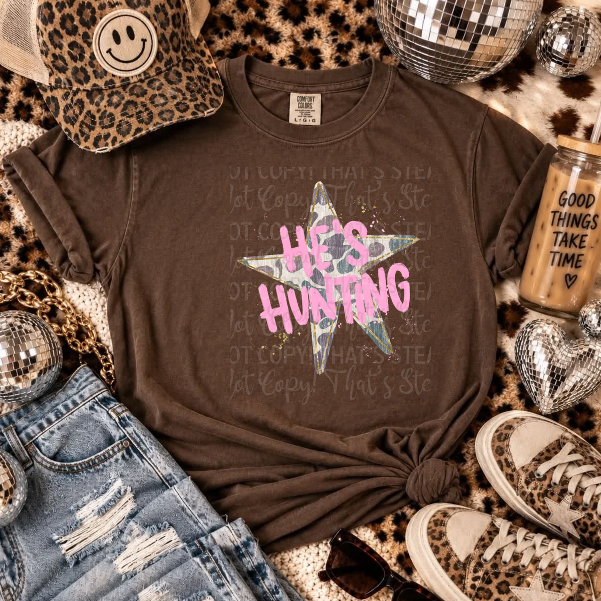 He's Hunting Tee