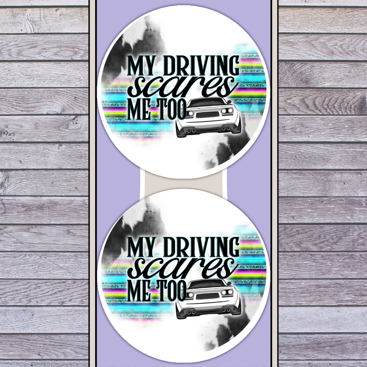 My Driving Scares Me Neoprene Car Coasters