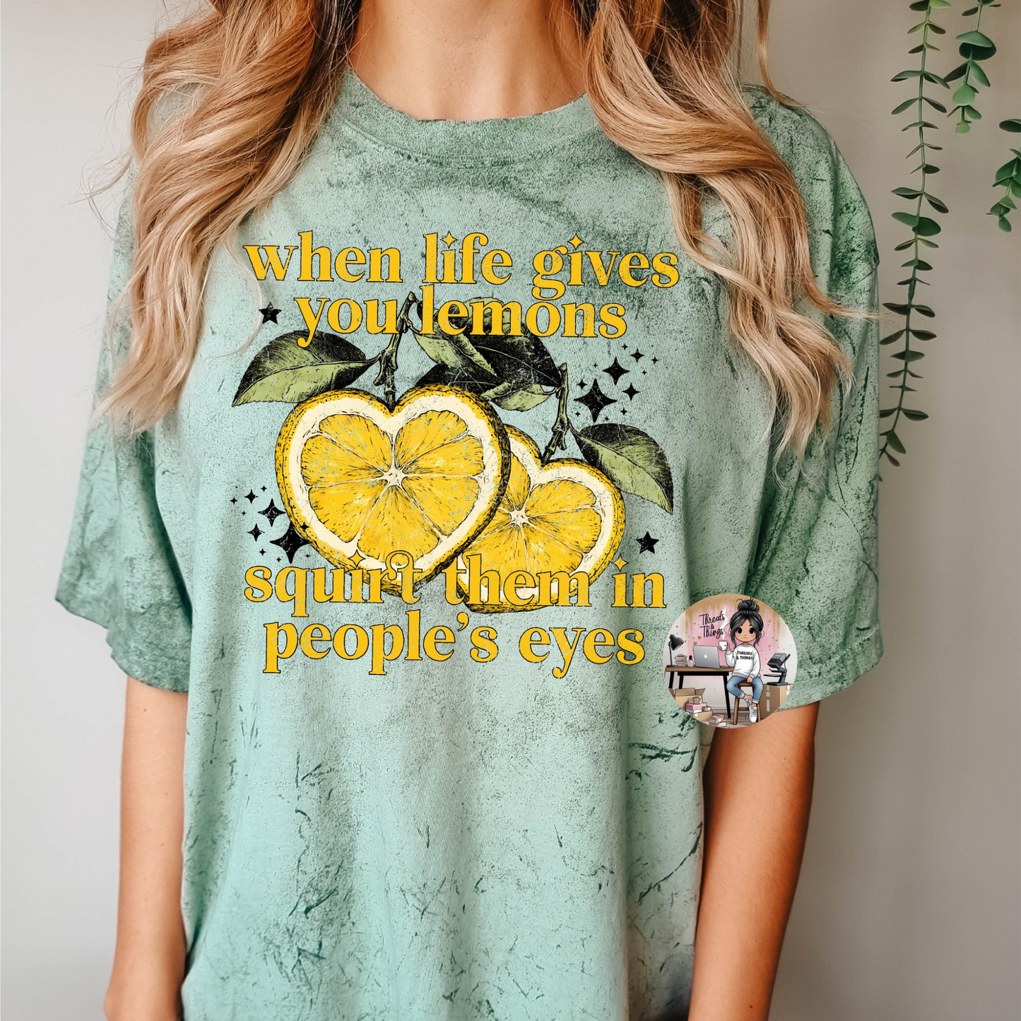 When Life Gives You Lemons DTF on Color Blast Tshirt
