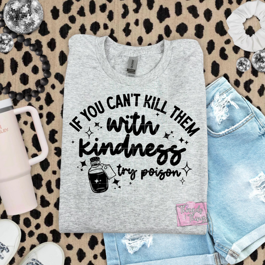 Kill Them With Kindness Crewneck Sweatshirt