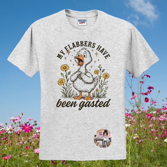 My Flabbers Have Been Gasted T-shirt