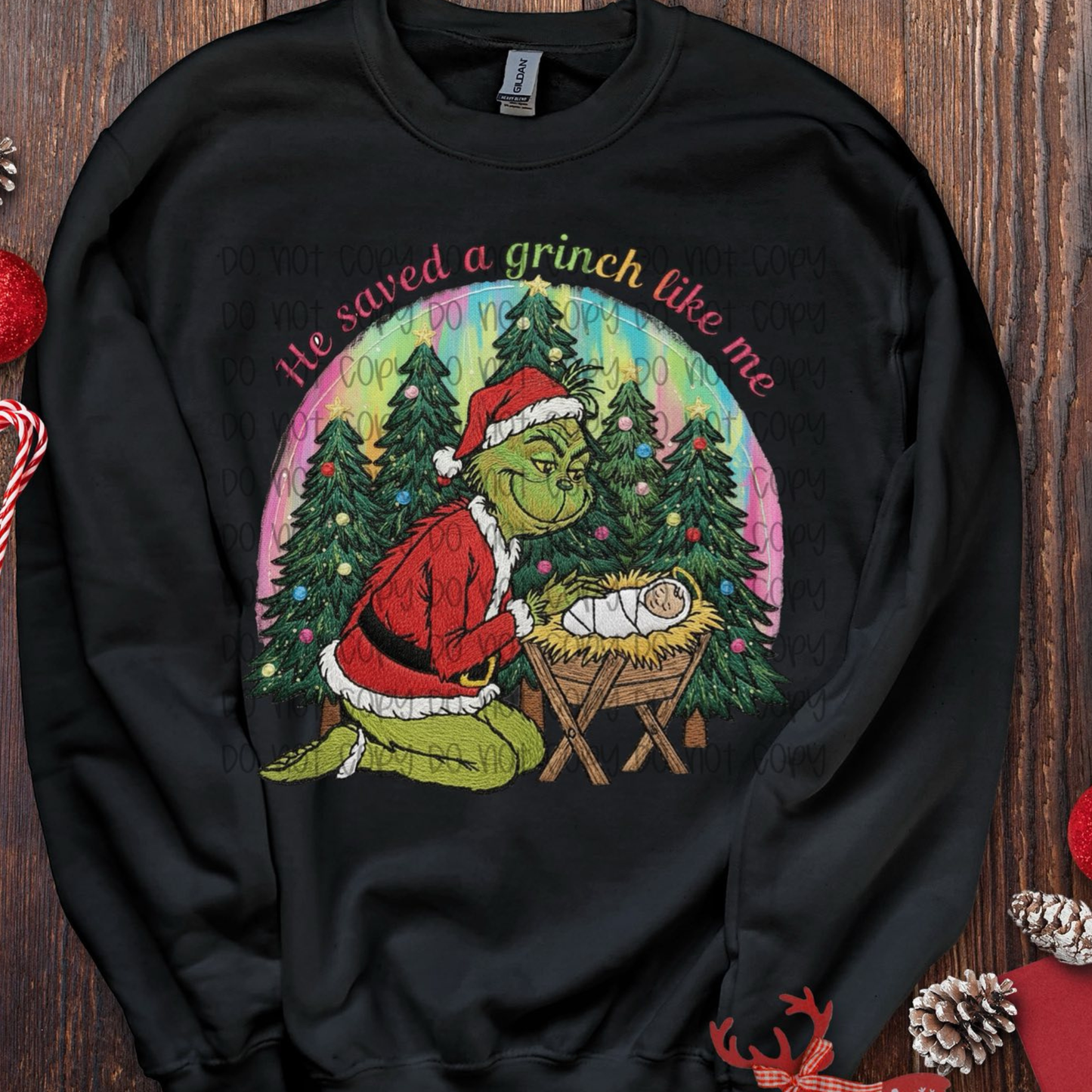 He Saved A Grinnch Like Me DTF Transfer Crewneck Sweatshirt