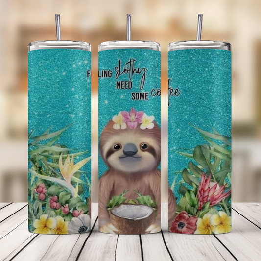 Feeling Slothy  20oz Skinny Tumbler