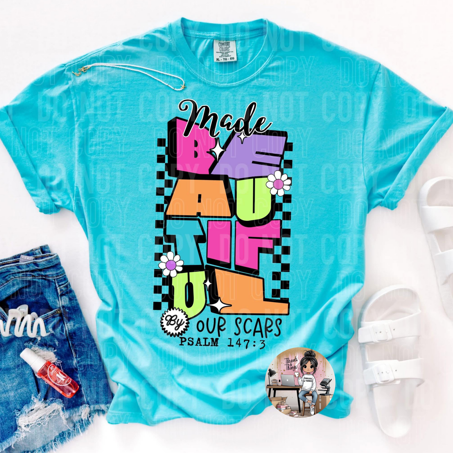 Made Beautiful by Our Scars DTF Tshirt