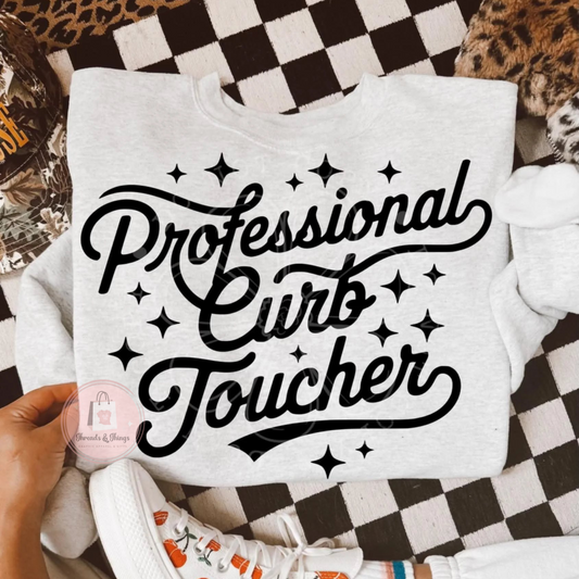Professional Curb Toucher DTF Transfer Crewneck Sweatshirt